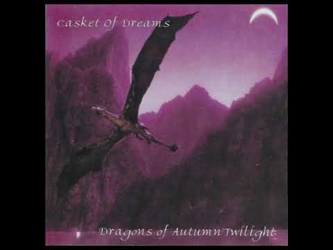 Casket of Dreams - Dragons of Autumn Twilight (Dungeon Synth) 1998