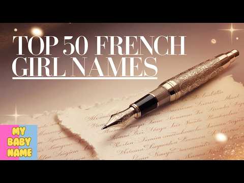 Renowned Onomancer Shares Top 50 French Baby Names for Girls