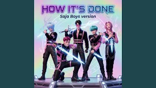 Download lagu How It's Done (Saja Boys version) mp3