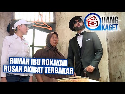 UANG KAGET EPISODE 77 - Rumah Ibu Rokayah Yang Rusak Akibat Terbakar