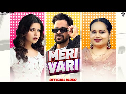 MERI VAARI (Official Video) | MATTE ALA | DEEPAK DHILLON | GEET GORAYA | LATEST PUNJABI SONG 2025