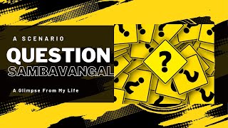 Question Sambavangal | A Glimpse From My Life | Dreamer
