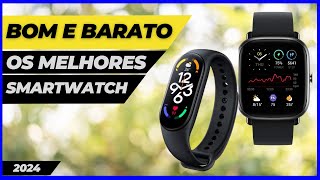 Qual Melhor Smartwatch Para 2024