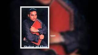 Ustad Shafqat Ali Khan- Yeh kya huwa