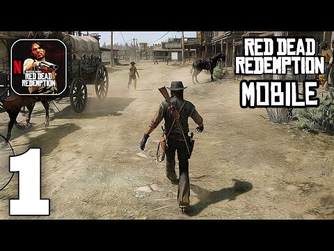 Red Dead Redemption Mobile - Gameplay Walkthrough Part 1 (iOS, Android) - YouTube