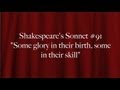 Shakespeare's Sonnet #91 "Some glory in their ...