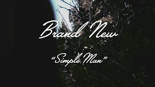 Brand New - "Simple Man" (New Song)