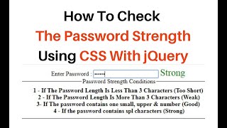 simple password strength checker using jquery 3.3.1 with css