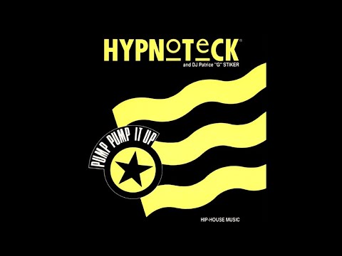HYPNOTECK AND DJ PATRICE "G" STIKER - PUMP PUMP IT UP (12" SPECIAL SYMPHO MIX) - 1990