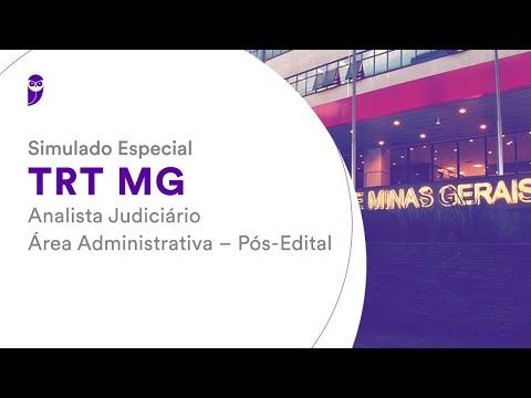 Simulado Especial TRT MG – Analista Judiciário – Área Administrativa – Pós-Edital - Correção