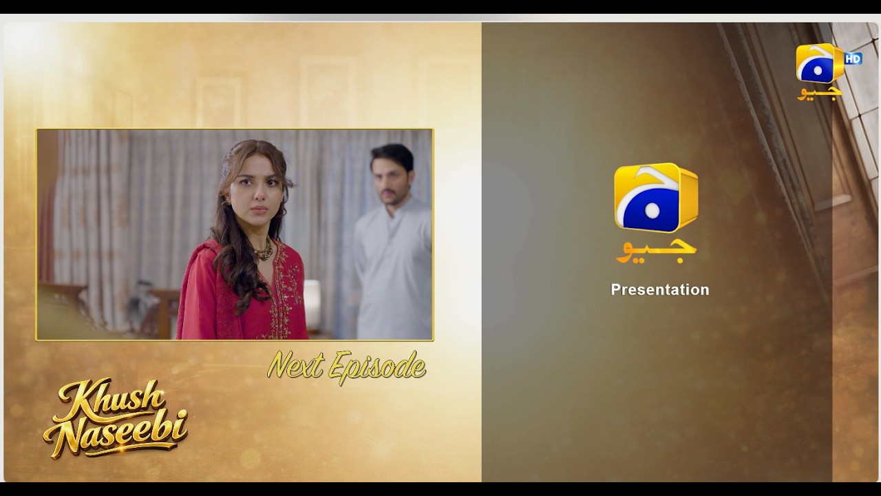 Khush Naseebi Episode 13 Teaser - 4th April 2026 - HAR PAL GEO