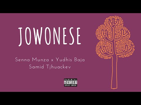 Senna Munza, Yudhis Baja & Samid Tjhuackev - Jowonese (from Pandhalungan: The Album) [Lyrics VIdeo]