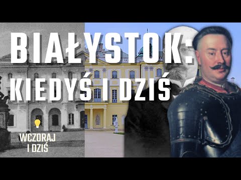 BIAŁYSTOK. Historia i współczesność [MIASTA POLSKI]