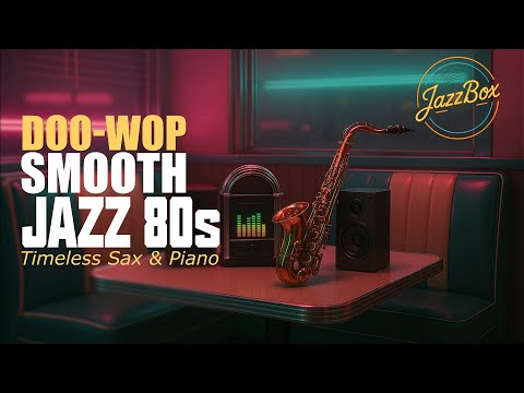 80s Smooth Jazz × Doo-Wop – Timeless Sax Vibes