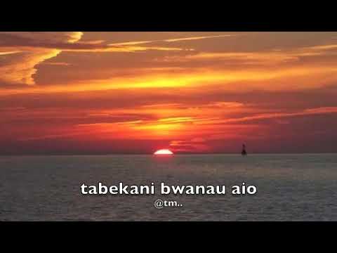 2017 TABEKANI BWANAU AIO by Sunofty - Kiribati@tm..