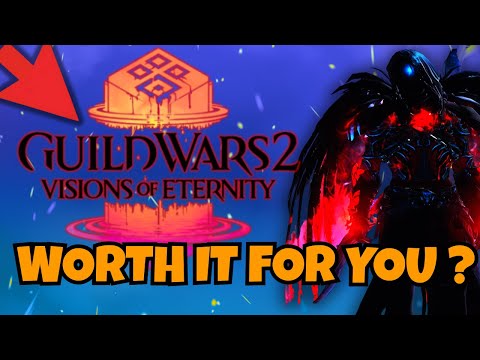 SHOULD YOU BUY VISIONS OF ETERNITY EXPANSION ? | Guild Wars 2