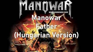 Manowar: Father (Hungarian version)