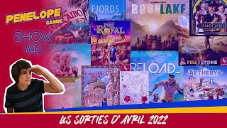 PENELOPE SHOW #42 -  Les sorties jeux-de-société du mois d'Avril 2022