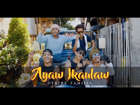 Dtribe Familia - Ayaw Ikaulaw (Official Music Video)