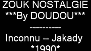 (2008-2014) ZOUK NOSTALGIE - JAKADY Jakady 1987 Sonodisc By DOUDOU 973