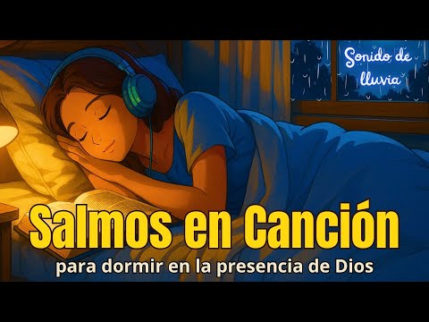 Adora mientras descansas | Salmos en Canción para Dormir
