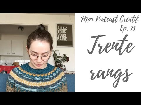 Mon Podcast Créatif - Ep. 73 - Trente rangs
