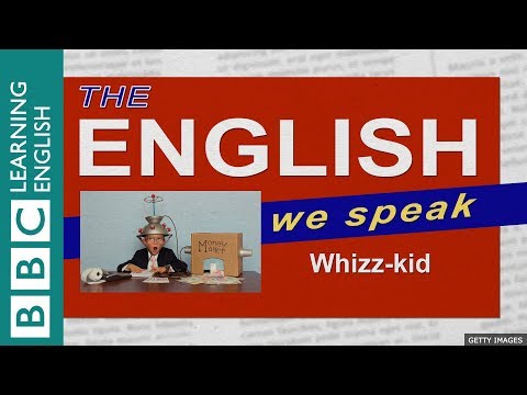 Whizz-kid: The English We Speak
