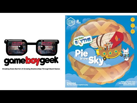 My Little Scythe: Pie in the Sky Review with the Game Boy Geek