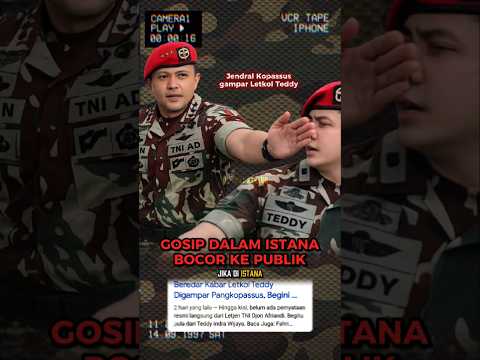 Kronologi gosip yang beredar antara letkol teddy dan jenderal kopassus #tni #letkolteddy #viral