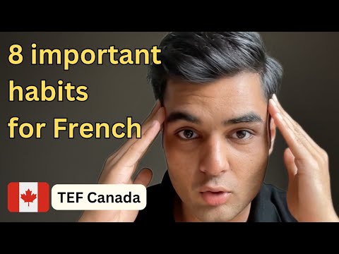 These 8 habits made me learn French quickly for TEF Canada