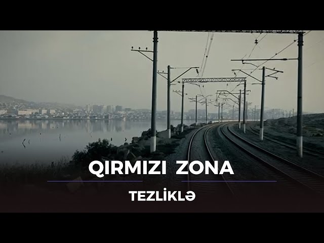 Qırmızı Zona / TEZLİKLƏ
