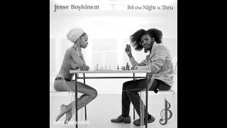 Jesse Boykins III - B4 The Night Is Thru (Produced by Machinedrum)