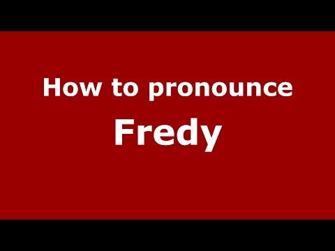 How to pronounce Fredy (Colombian Spanish/Colombia)  - PronounceNames.com