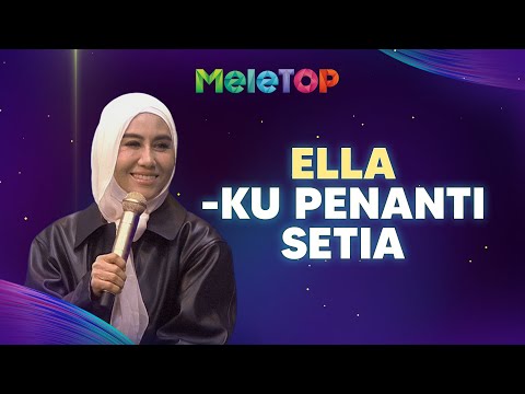 Ku penanti setia - Ella (Live) | MeleTOP | Nabil & Hawa