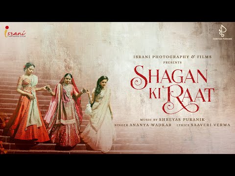 Shagan Ki Raat | Bridal Entry Film | Shreyas Puranik | Ananya Wadkar | Israni Films & Photography