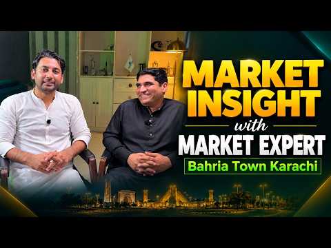 MARKET INSIGHT WITH MARKET EXPERT | Bahria Town Karachi Latest Market Update