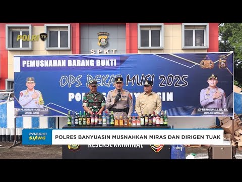 POLRES BANYUASIN MUSNAHKAN RIBUAN MIRAS DAN 23 JERIGEN TUAK