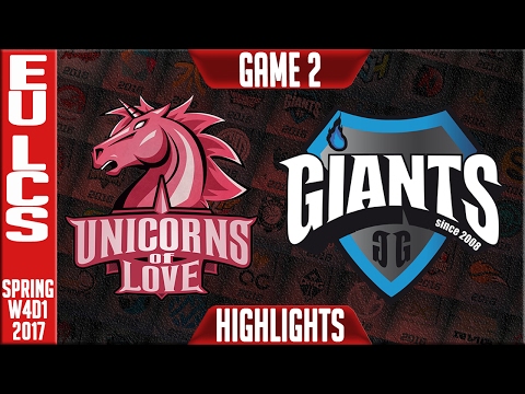 Unicorns of Love vs Giants Highlights Game 2 - EU LCS W4D1 Spring 2017 - UOL vs GIA G2