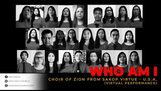 &quot;Who Am I?&quot; by Choir of Zion from Sakop Virtue/USA (virtual performance)