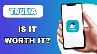 TRULIA REAL ESTATE APP REVIEW – IS IT WORTH IT (EXPLAINED)