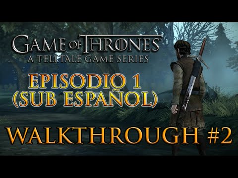 Juego de Tronos/Game of Thrones: A Telltale Series(Sub español), Ep1 Parte#2 - De parloteo