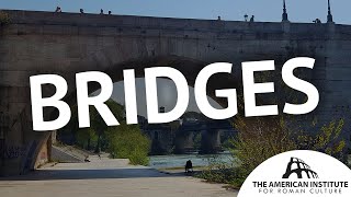 Crossing the Tiber: Bridges in Rome - Ancient Rome Live