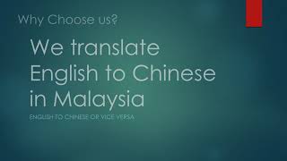 We Translate English to Chinese in Malaysia. Translation in Malaysia