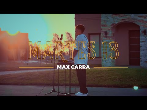 Max Carra - Martes 13 (Video Oficial)