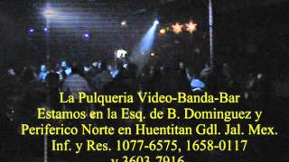 preview picture of video 'La Pulqueria Video-Banda-Bar.- Banda Pura Caña 2da Parte.avi'