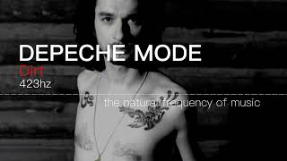 Depeche Mode - Dirt 432hz / 423hz