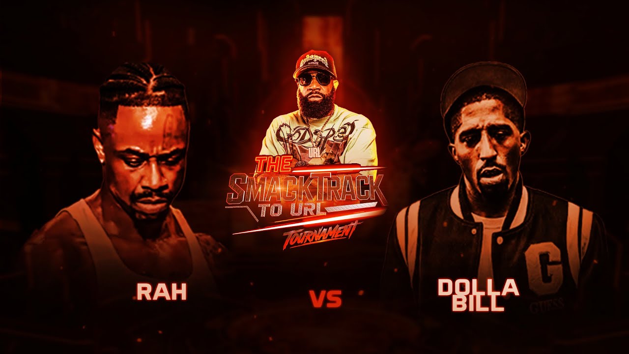 RAH VS DOLLA BILL SMACK TRACK TOURNAMENT BATTLE 2 | URLTV