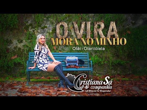 Cristiana Sá  & Companhia - O Vira Mora no Minho – Olái Olarilólela (Official video)