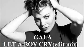 Gala - Let a boy cry