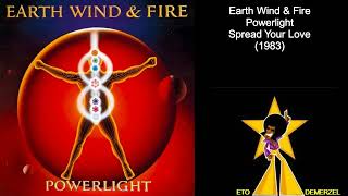 Earth Wind &amp; Fire - Spread Your Love (1983)
